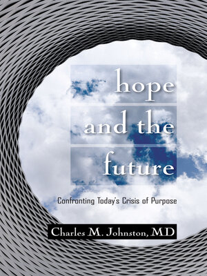 cover image of Hope and the Future: Confronting Today's Crisis of Purpose